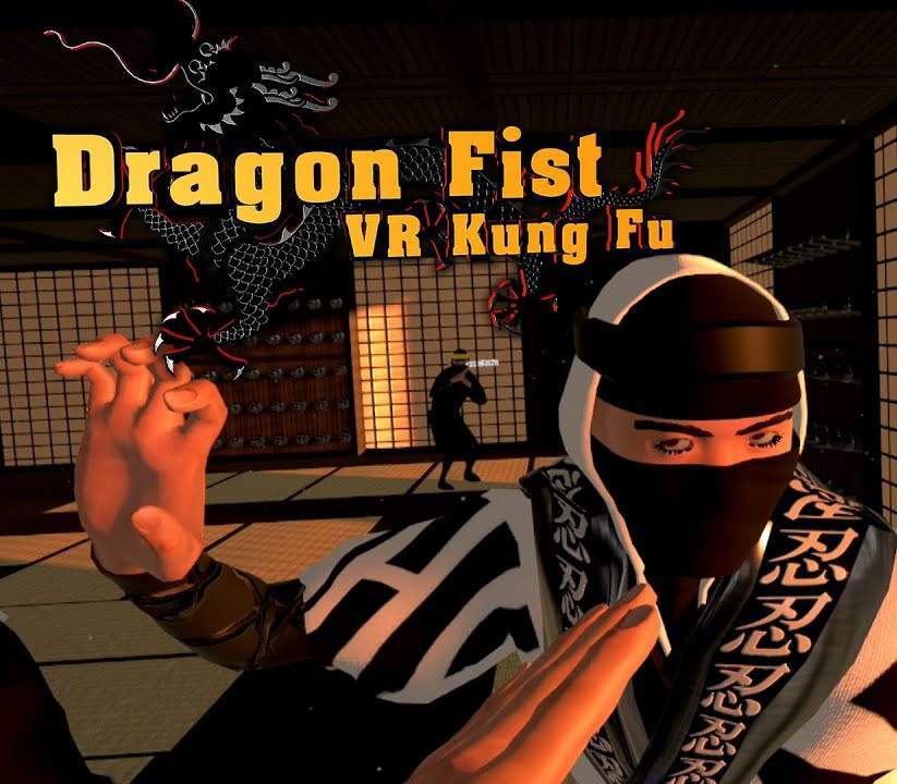 _DragonFistVRKungFu800 _DragonFistVRKungFu800