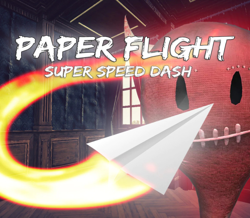 _PaperFlightSuperSpeedDash111 _PaperFlightSuperSpeedDash111