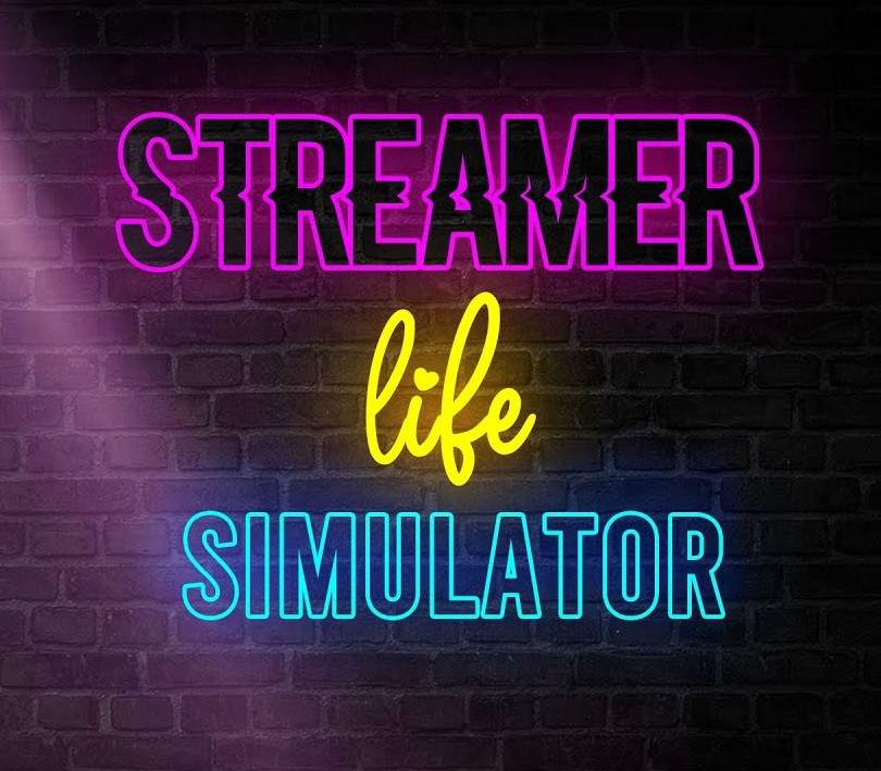 Streamer_Life_Simulator800_1 Streamer_Life_Simulator800_1