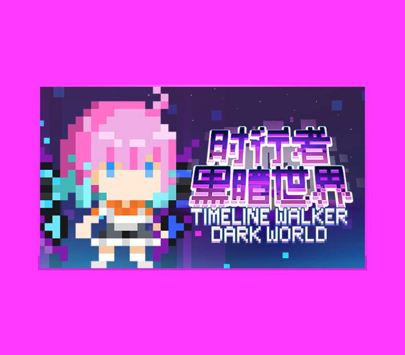 _TimelineWalkerDarkWorld800 _TimelineWalkerDarkWorld800