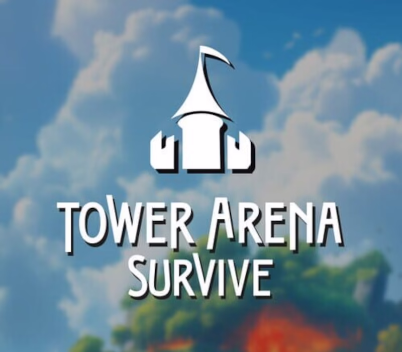 000_202507171441_TowerArenaSurvive-2 000_202507171441_TowerArenaSurvive-2